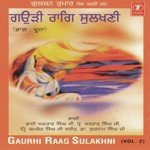 Gaurhi Rag Sulakhni (Vol. 2) - Dr. Gurnam Singh Ji-Patiala Wale Song Download